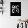 Gin Poster | Gym? I thought you said Gin!