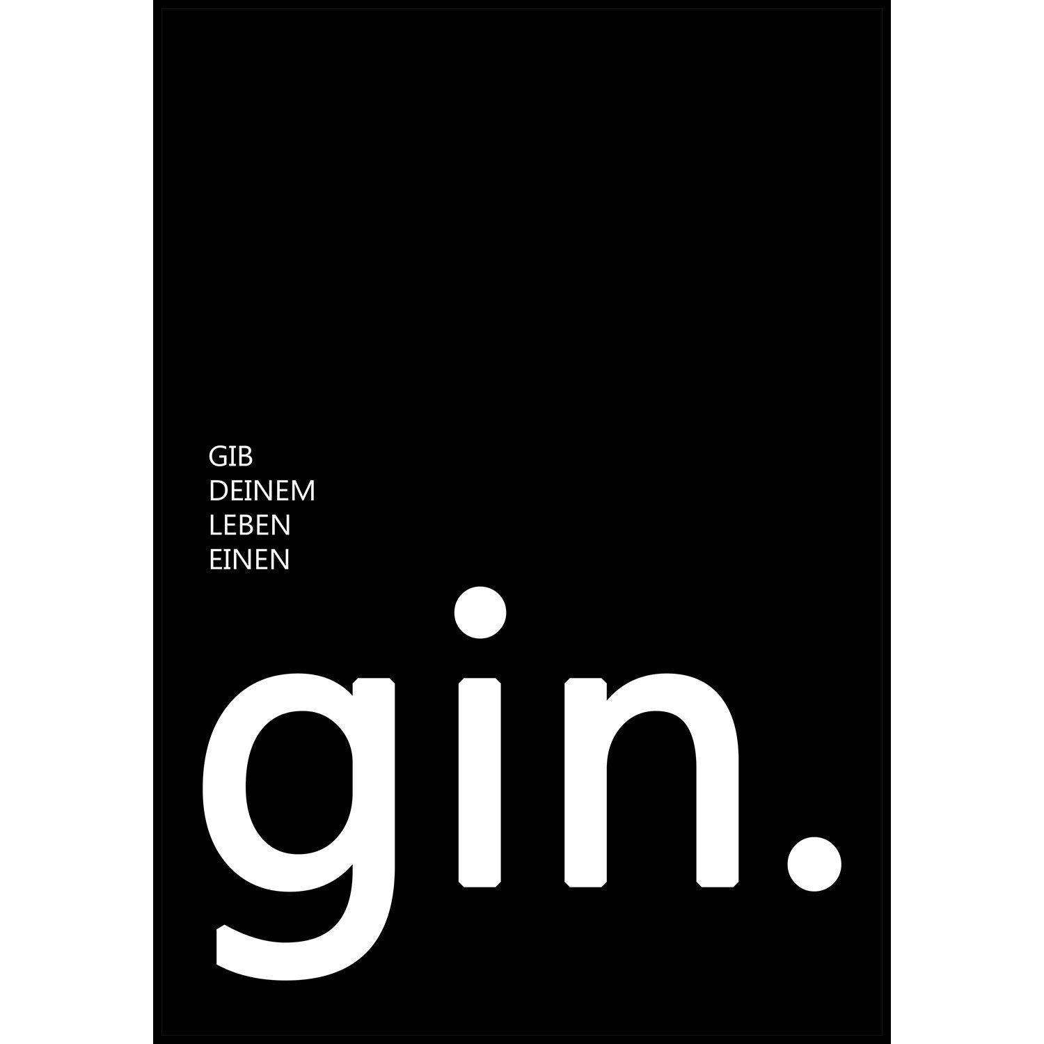 Gin Poster | Gib deinem Leben einen Gin