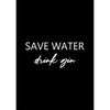 Gin Poster | Save Water - Drink Gin