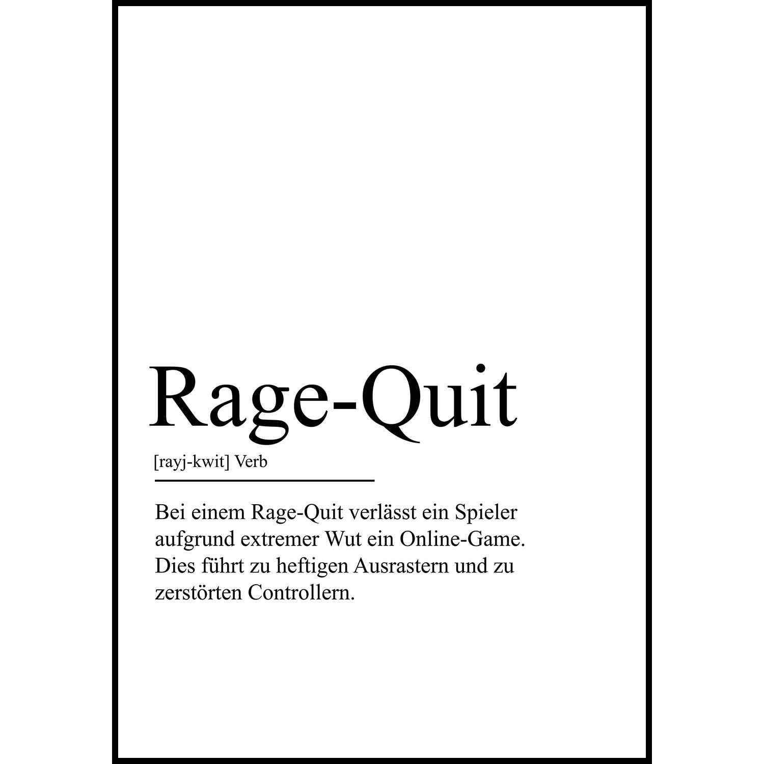 Rage-Quit Definition