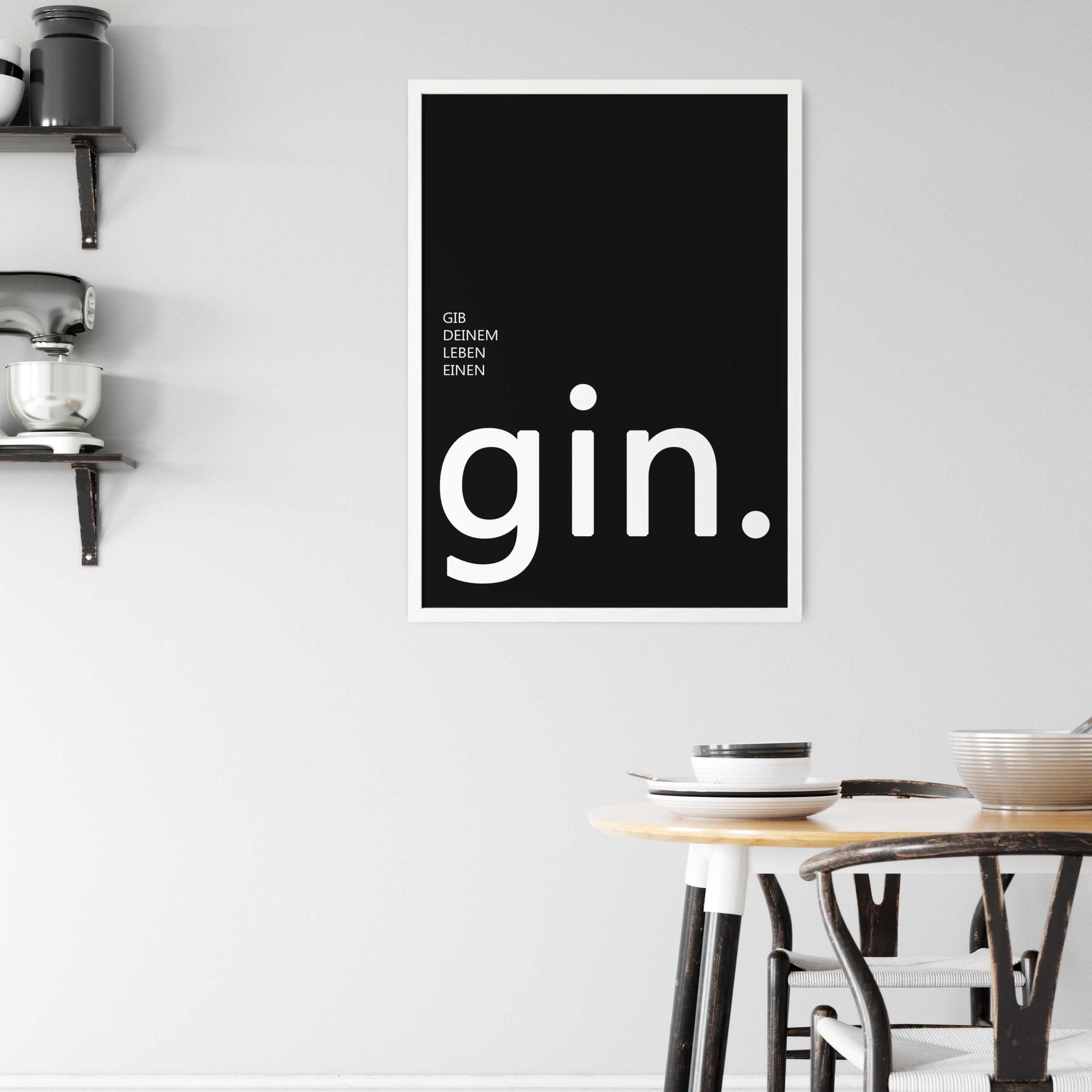 Gin Poster | Gib deinem Leben einen Gin